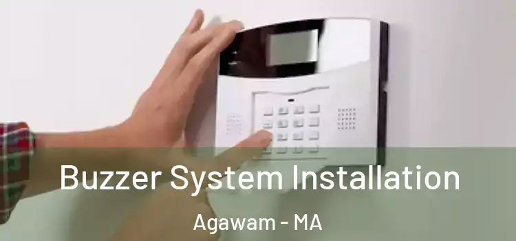  Buzzer System Installation Agawam - MA