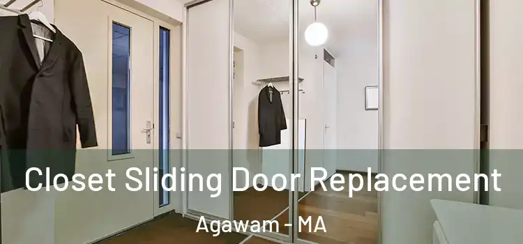 Closet Sliding Door Replacement Agawam - MA