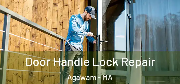 Door Handle Lock Repair Agawam - MA