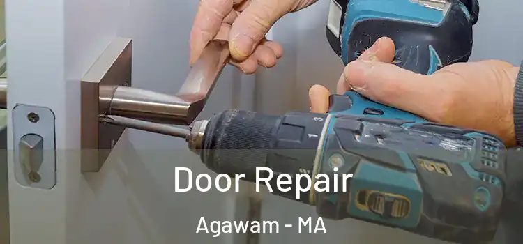 Door Repair Agawam - MA