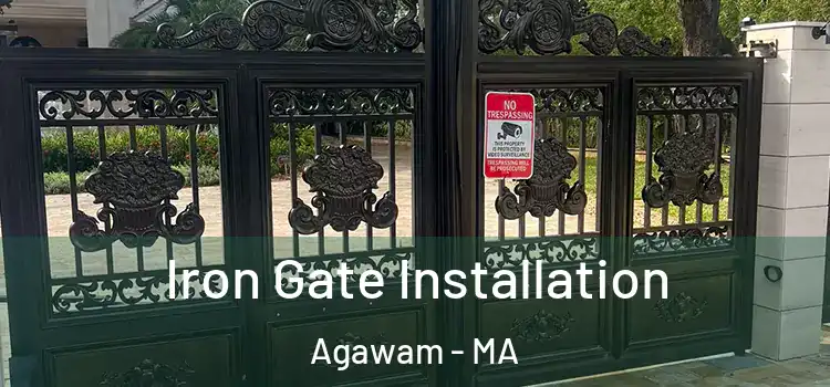 Iron Gate Installation Agawam - MA
