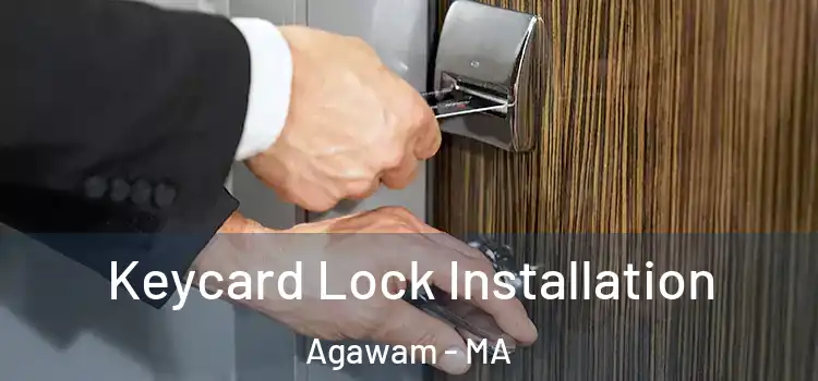 Keycard Lock Installation Agawam - MA